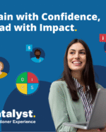Catalyst™ Practitioner Experience
